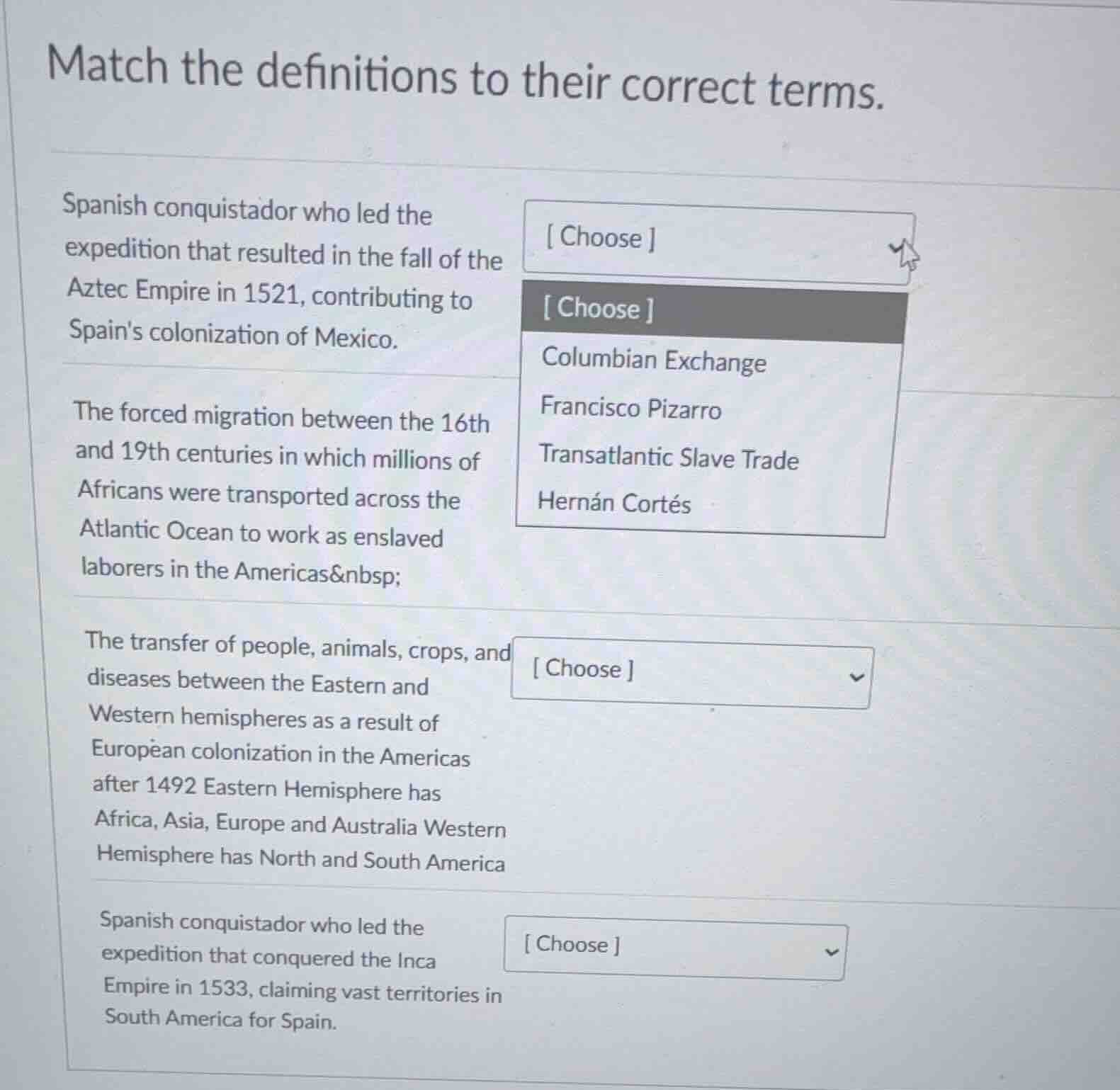 match the definitions to their correct terms. spanish conquistador who …