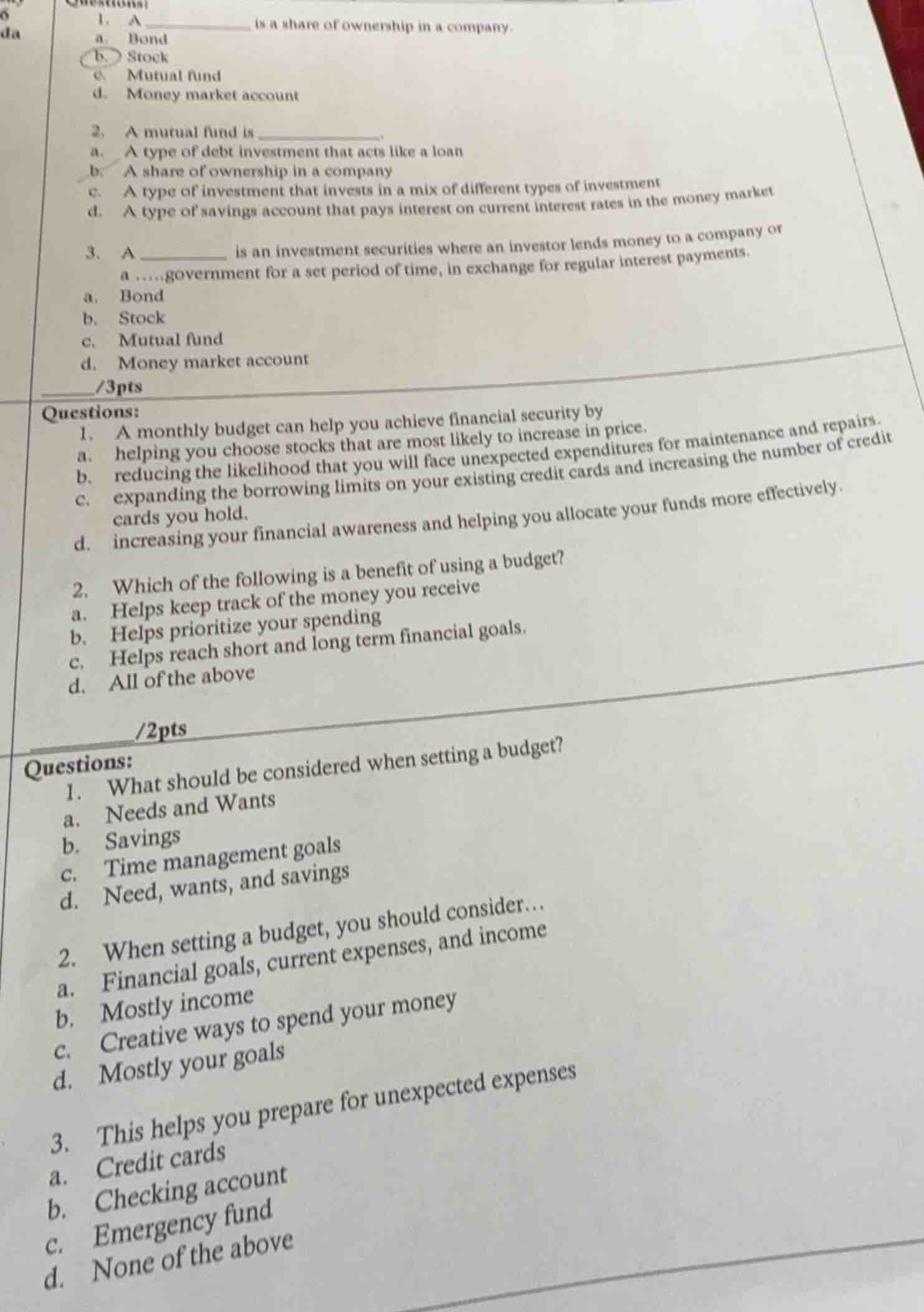 questions: 1. a ______ is a share of ownership in a company. a. bond b.…