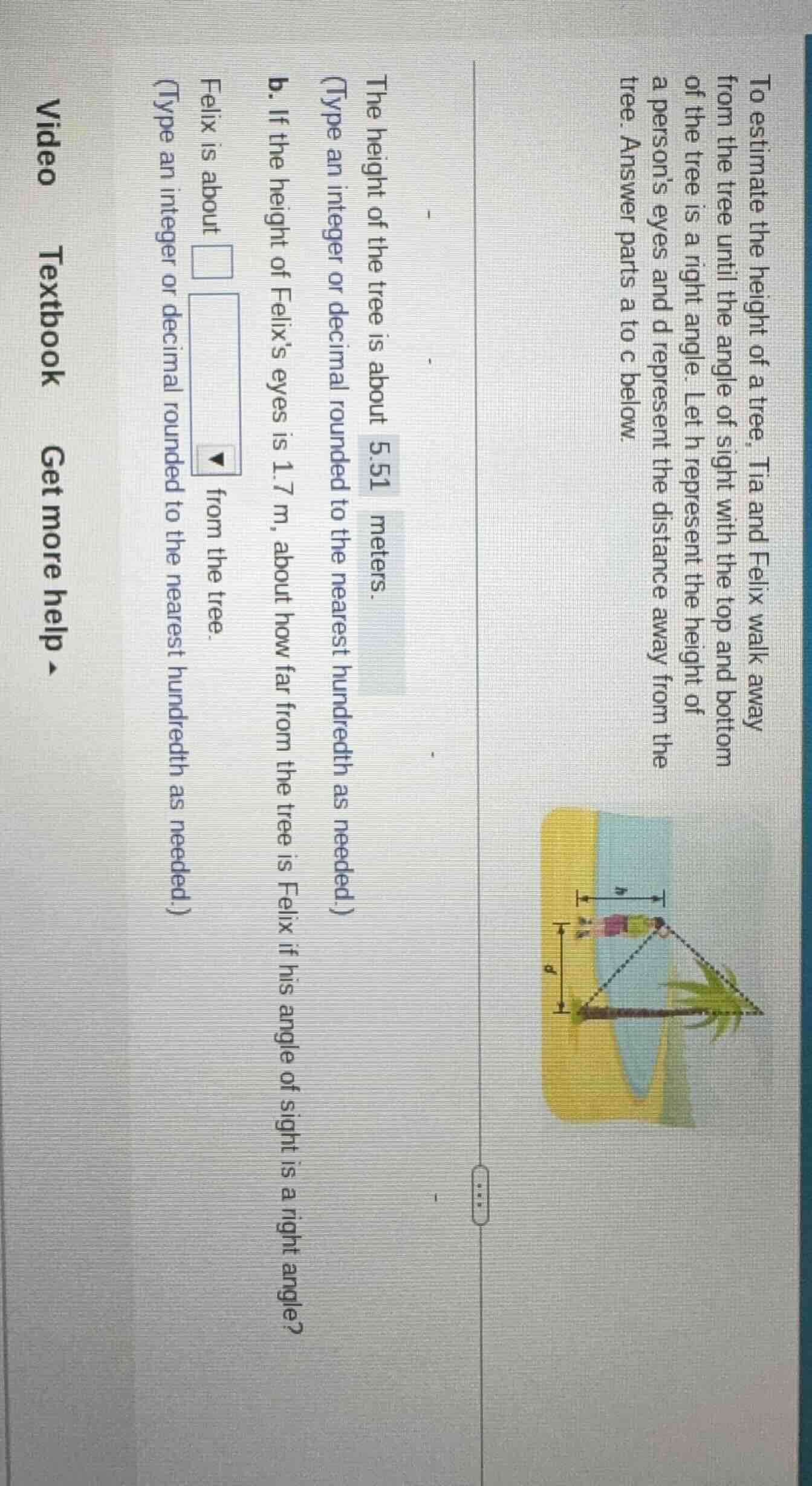 to estimate the height of a tree, tia and felix walk away from the tree…