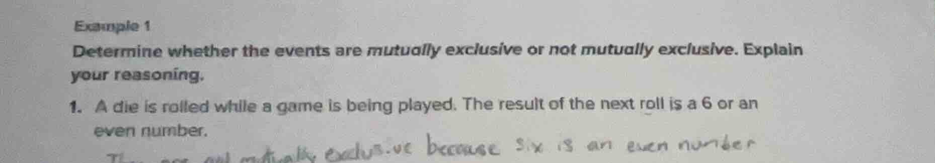 example 1 determine whether the events are mutually exclusive or not mu…