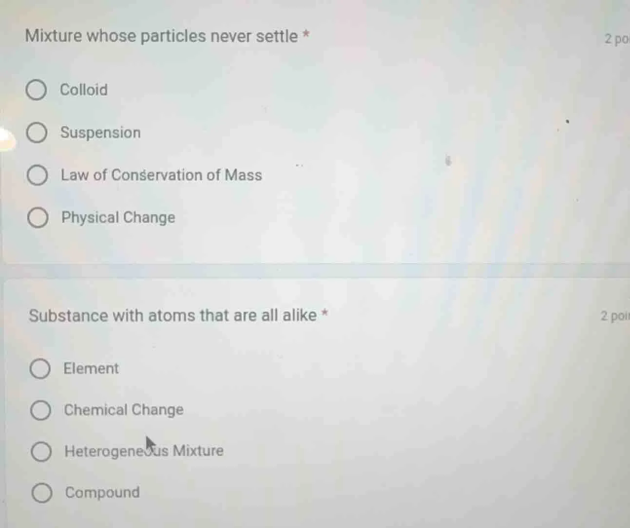 mixture whose particles never settle * colloid suspension law of conser…