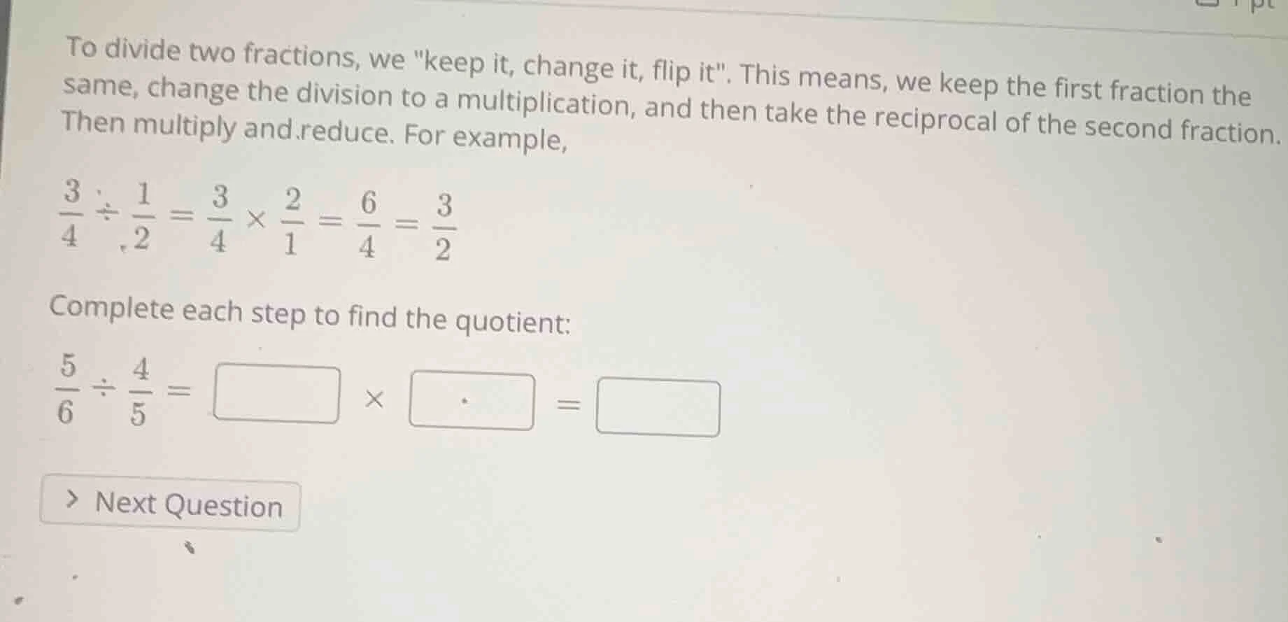 to divide two fractions, we \keep it, change it, flip it\. this means, …