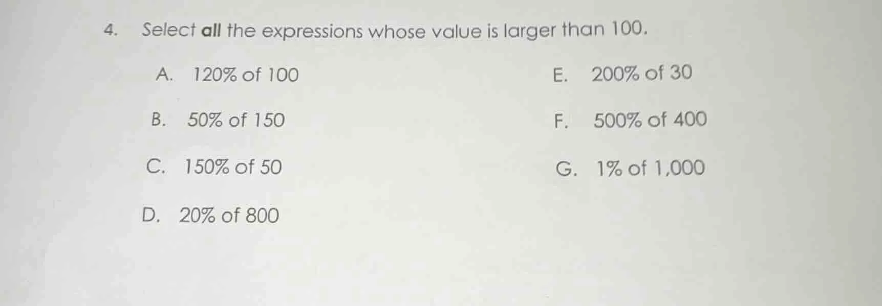 4. select all the expressions whose value is larger than 100. a. 120% o…