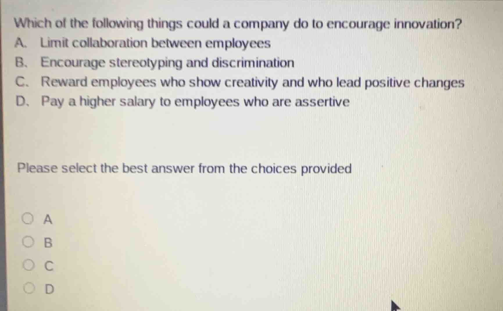 which of the following things could a company do to encourage innovatio…