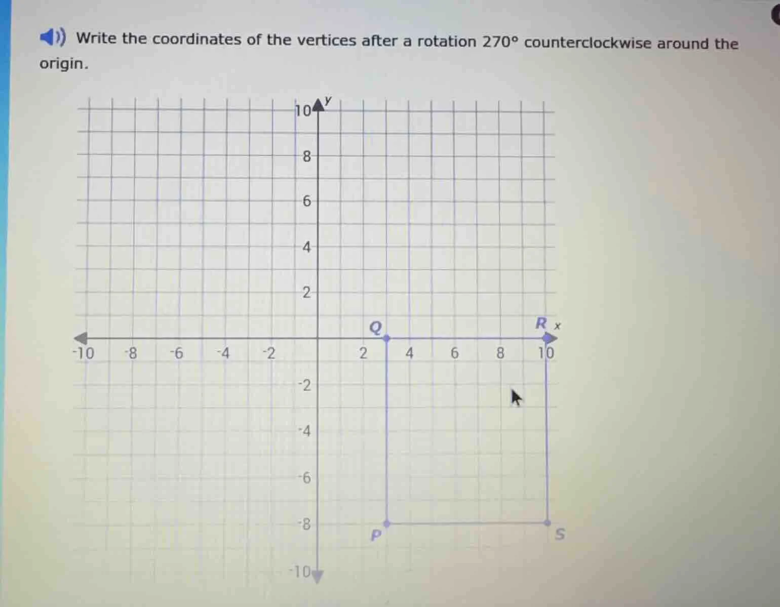 write the coordinates of the vertices after a rotation 270° countercloc…