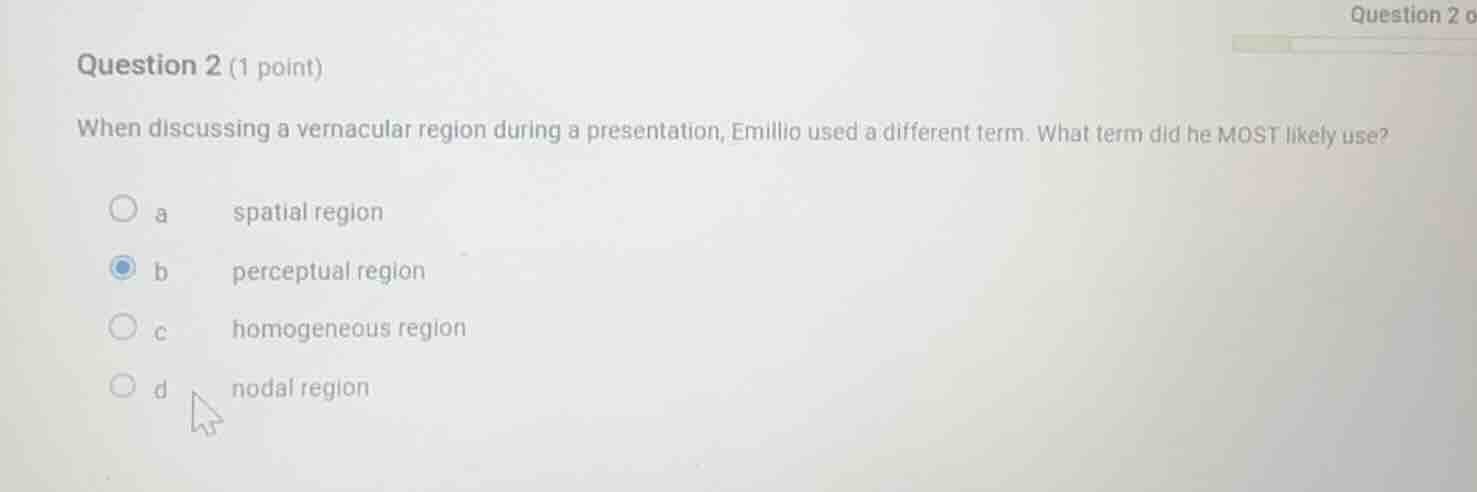 question 2 (1 point) when discussing a vernacular region during a prese…