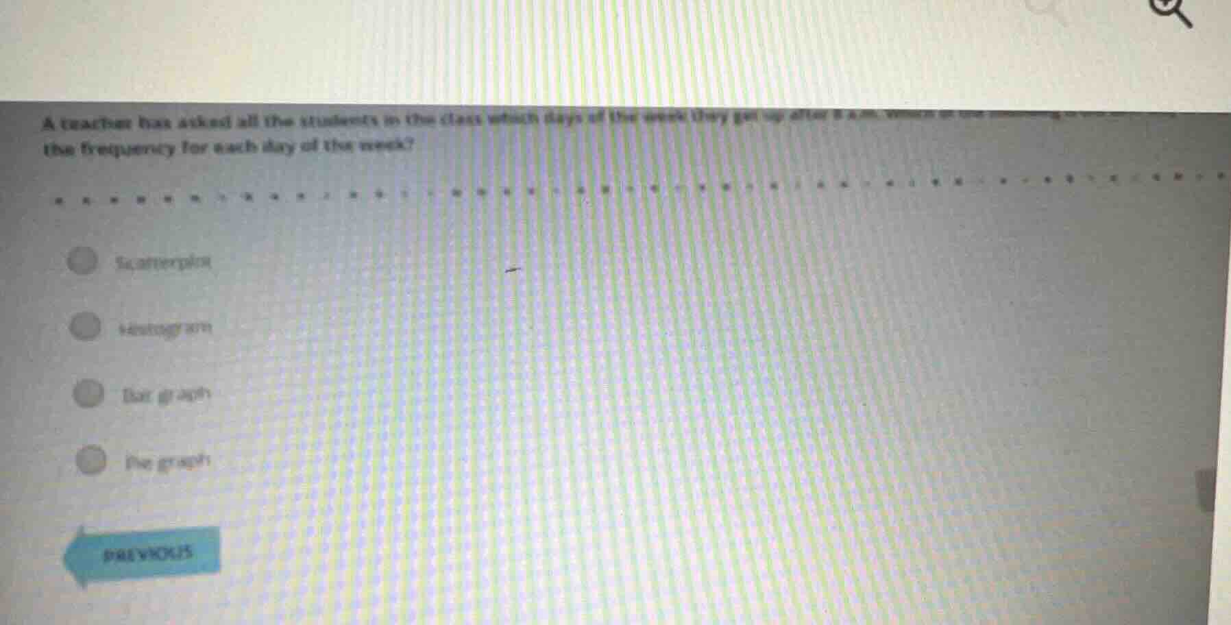 a teacher has asked all the students in the class which days of the wee…