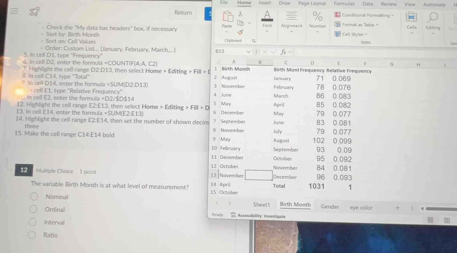 check the \my data has headers\ box, if necessary sort by: birth month …