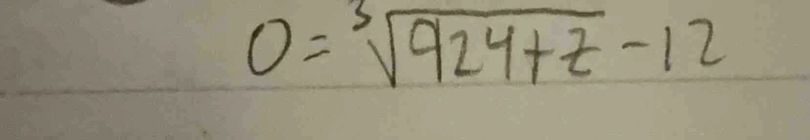 0 = \\sqrt3{924 + z} - 12