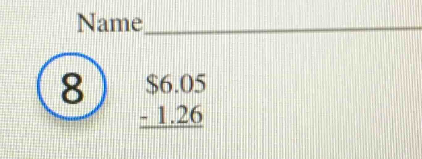 name 8 $6.05 - 1.26