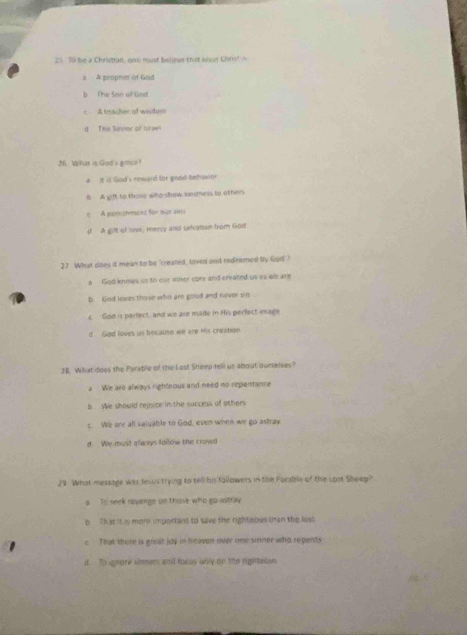 25. to be a christian, one must believe that jesus christ is a a prophe…