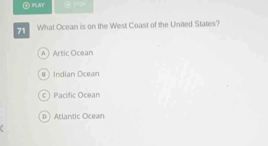 71 what ocean is on the west coast of the united states? a artic ocean …