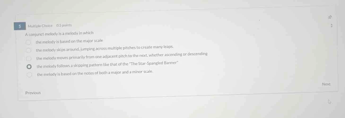 5 multiple choice 0.5 points a conjunct melody is a melody in which the…