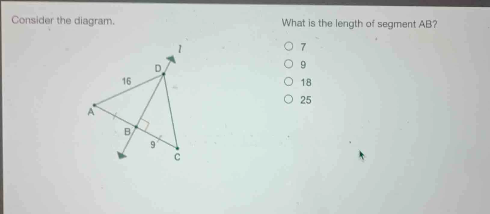 consider the diagram. what is the length of segment ab? 7 9 18 25
