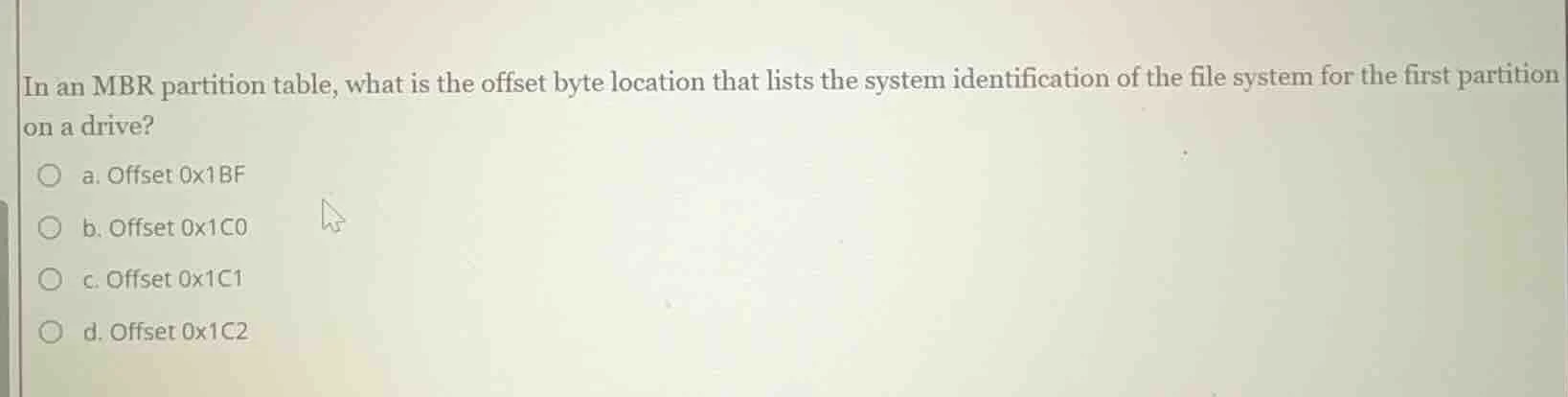 in an mbr partition table, what is the offset byte location that lists …