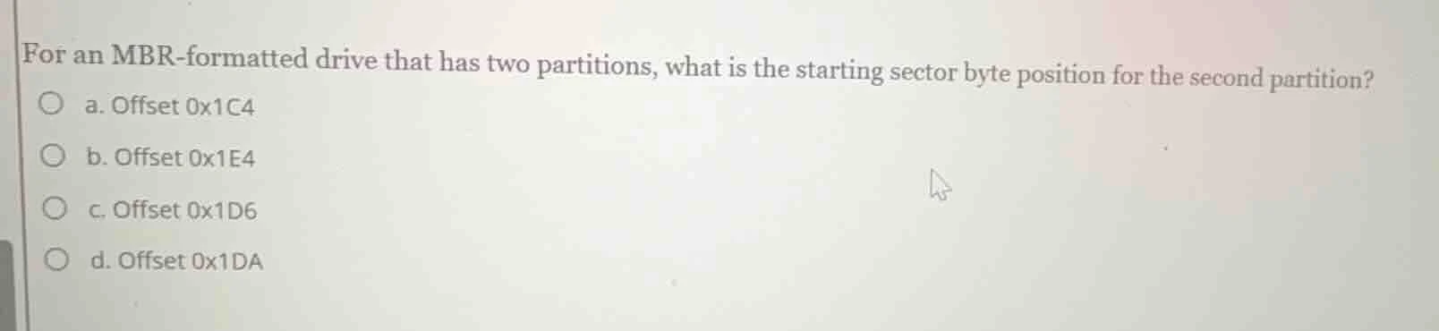 for an mbr - formatted drive that has two partitions, what is the start…