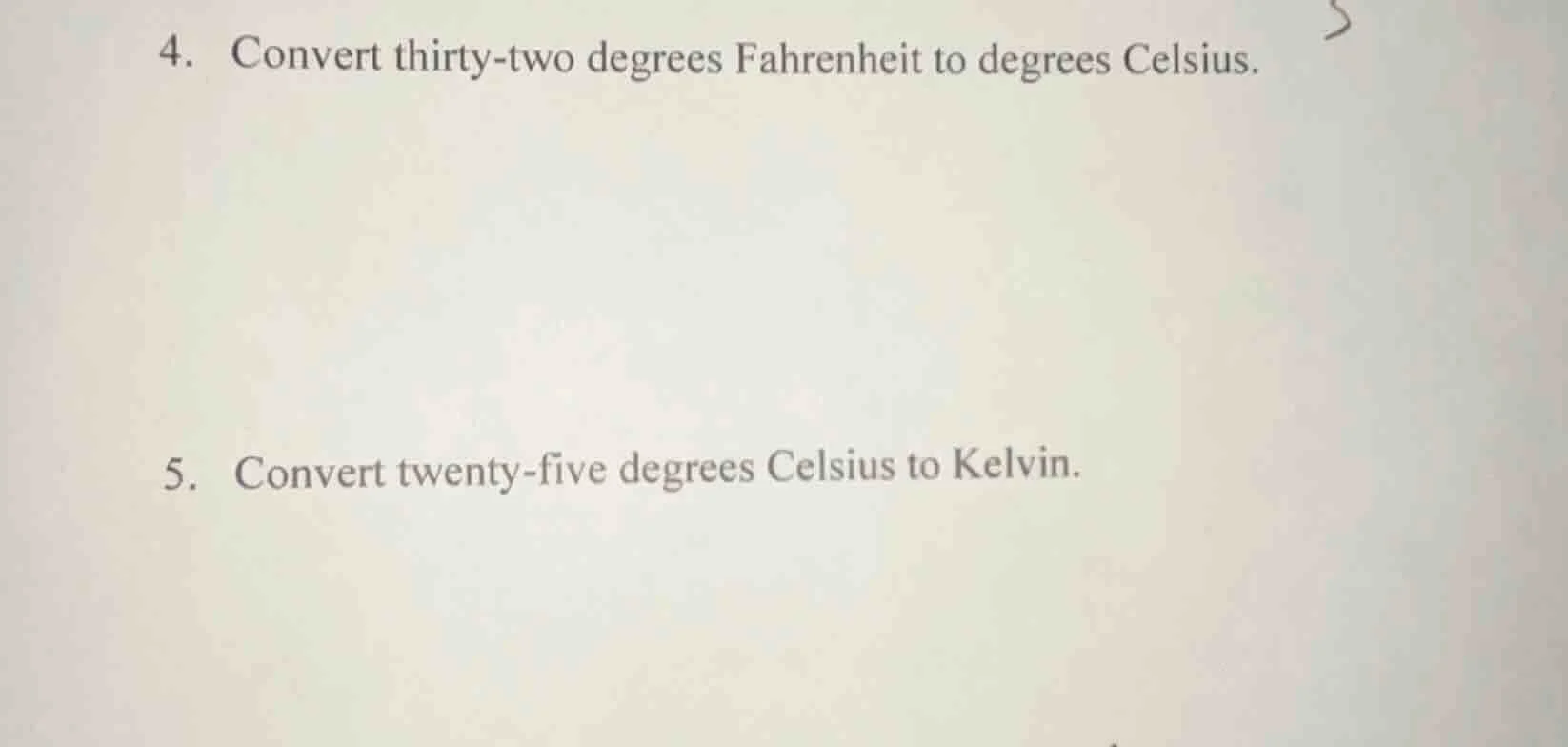 4. convert thirty-two degrees fahrenheit to degrees celsius. 5. convert…