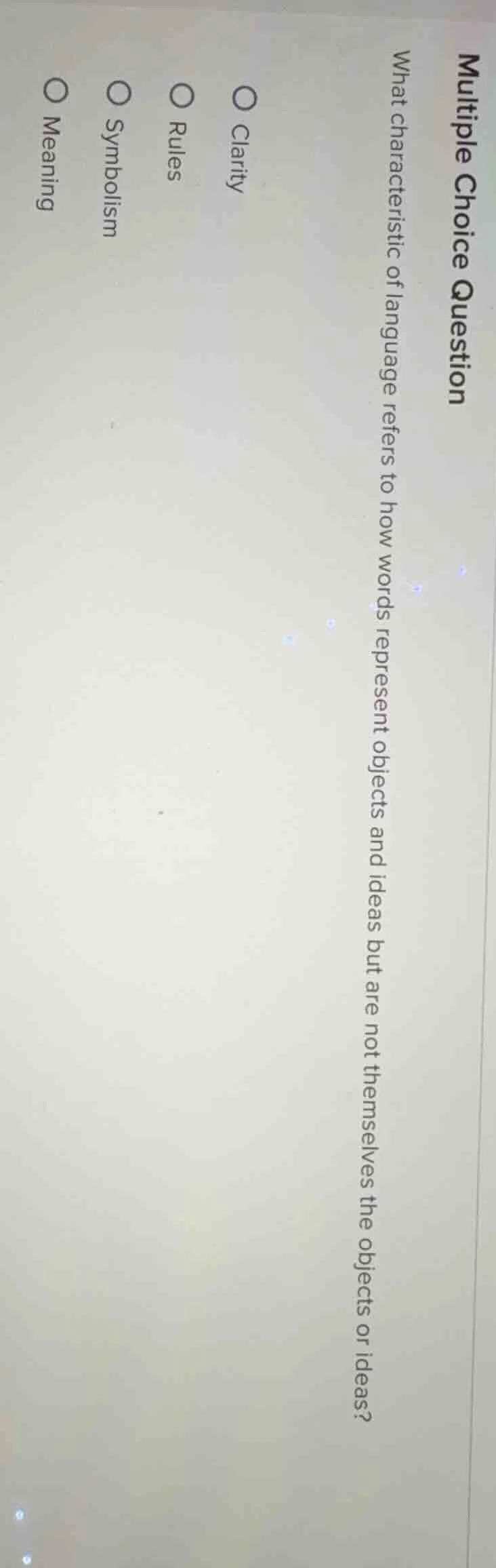 multiple choice question what characteristic of language refers to how …