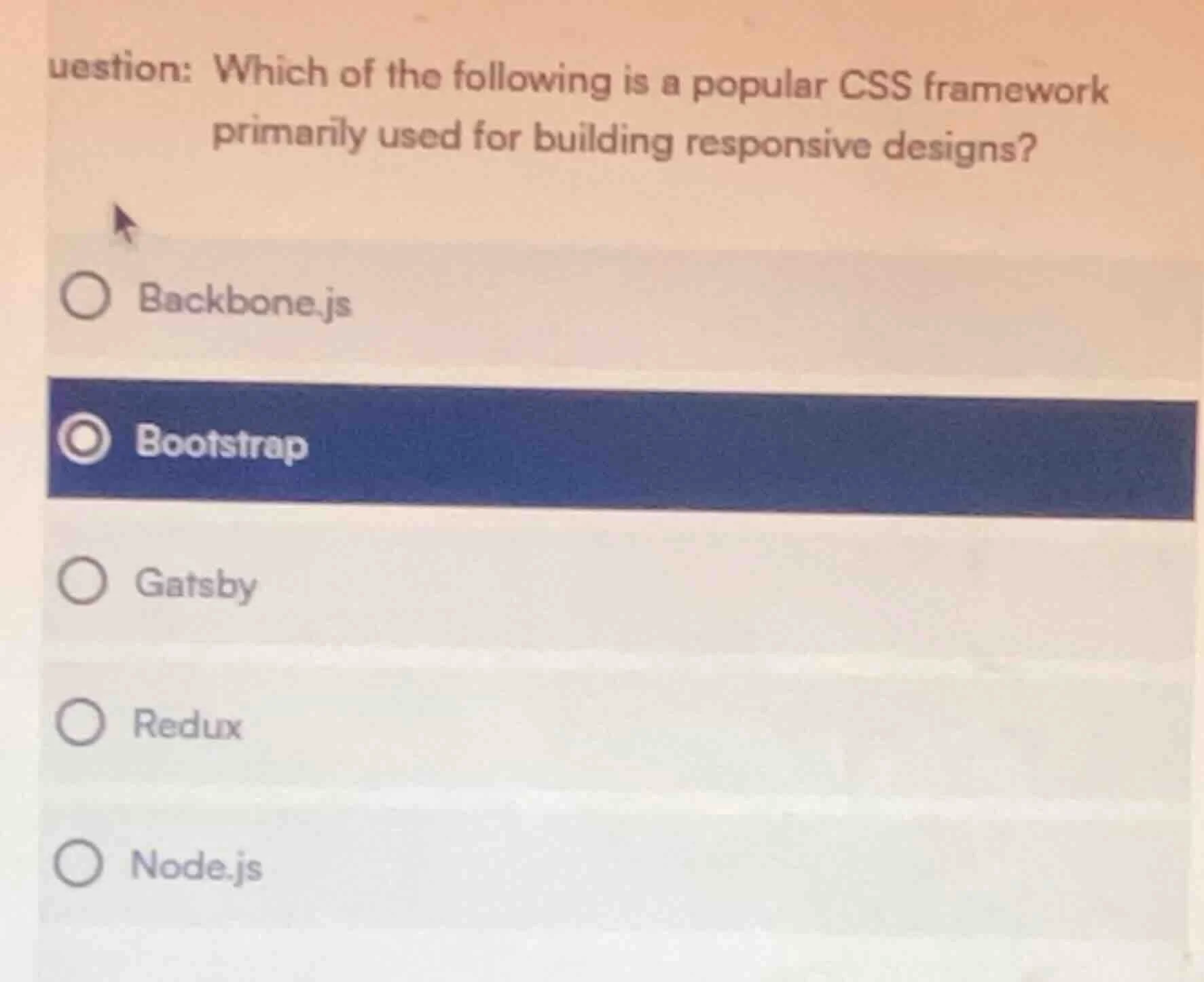 question: which of the following is a popular css framework primarily u…