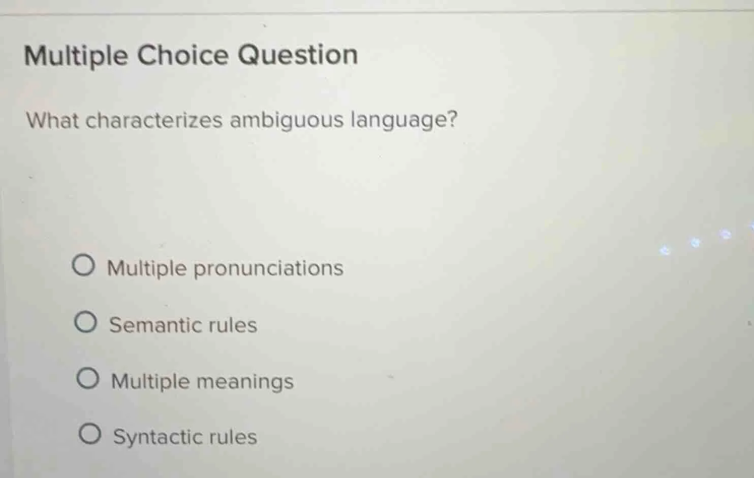 multiple choice question what characterizes ambiguous language? multipl…