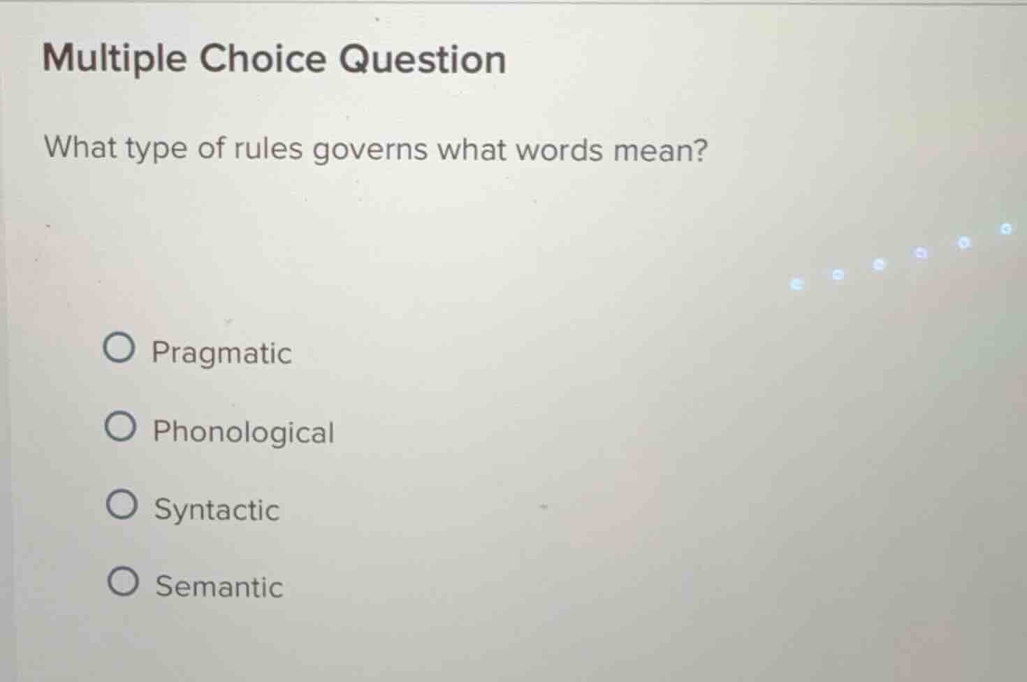 multiple choice question what type of rules governs what words mean? ○ …