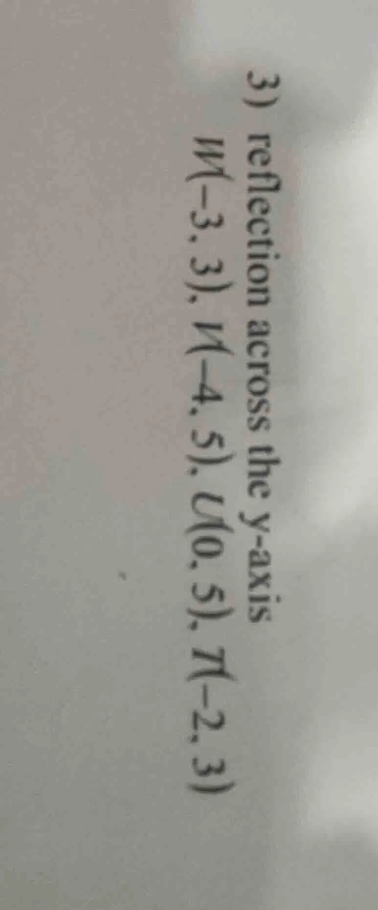 3) reflection across the y - axis\\( m(-3, 3) \\), \\( n(-4, 5) \\), \\…