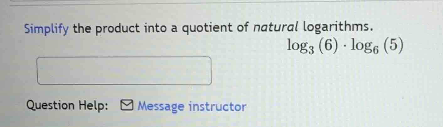 simplify the product into a quotient of natural logarithms. \\(\\log_{3…