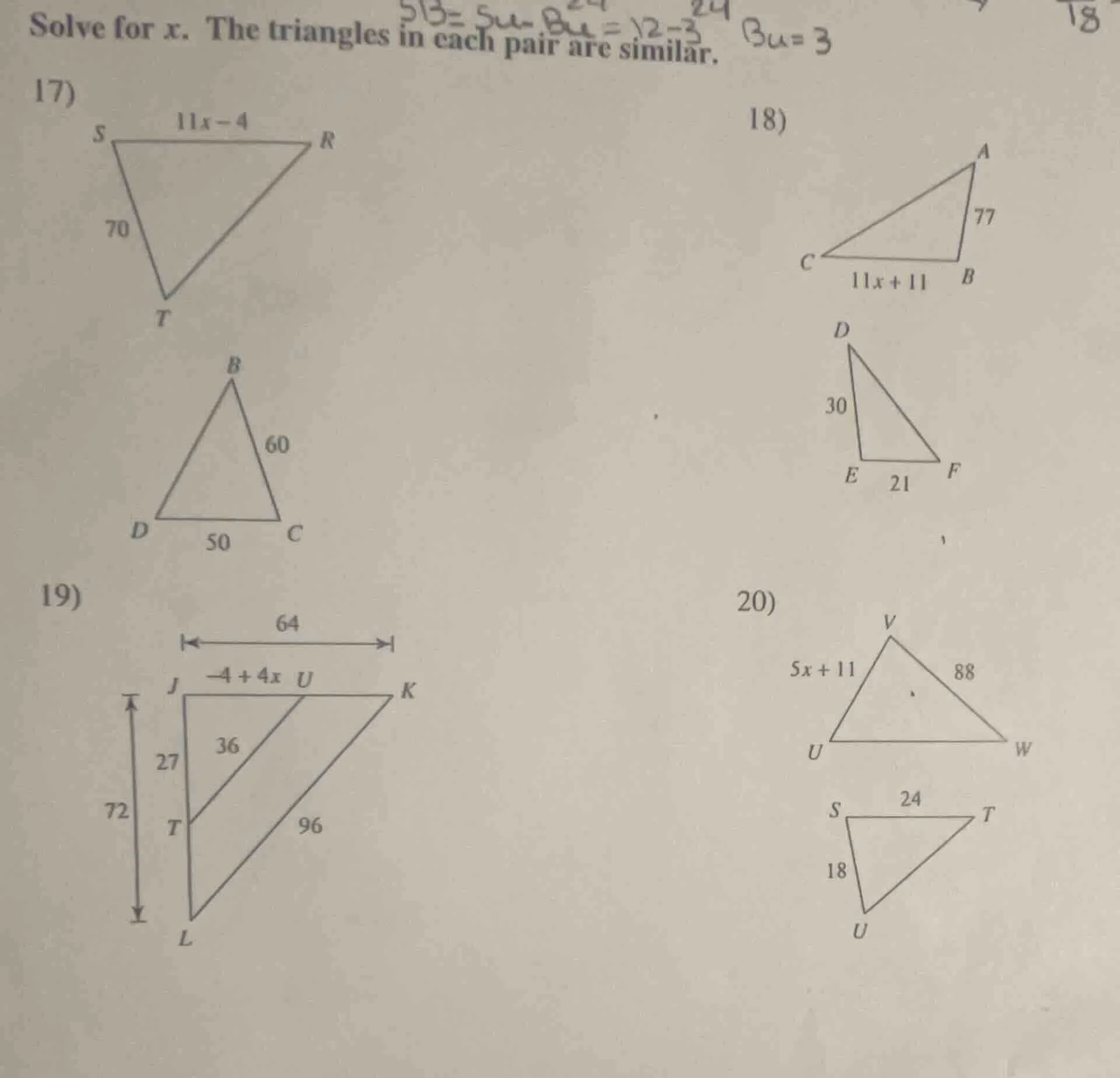 solve for x. the triangles in each pair are similar. 17) 18) 19) 20)