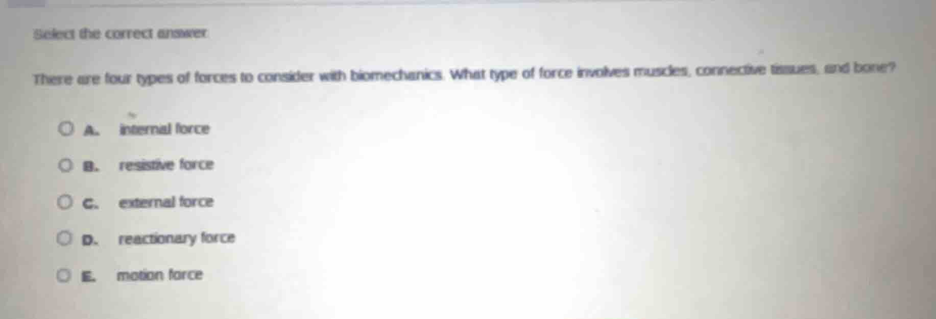 select the correct answer there are four types of forces to consider wi…