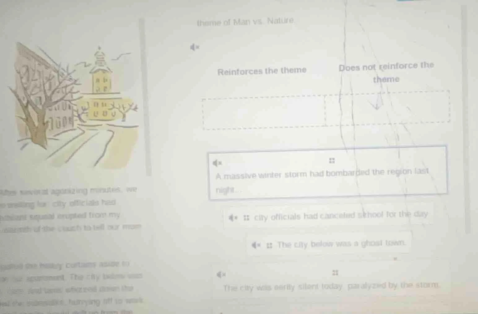 theme of man vs. nature. reinforces the theme does not reinforce the th…