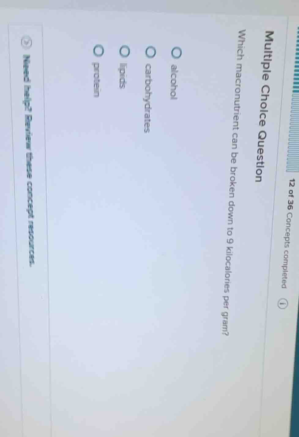 multiple choice question which macronutrient can be broken down to 9 ki…