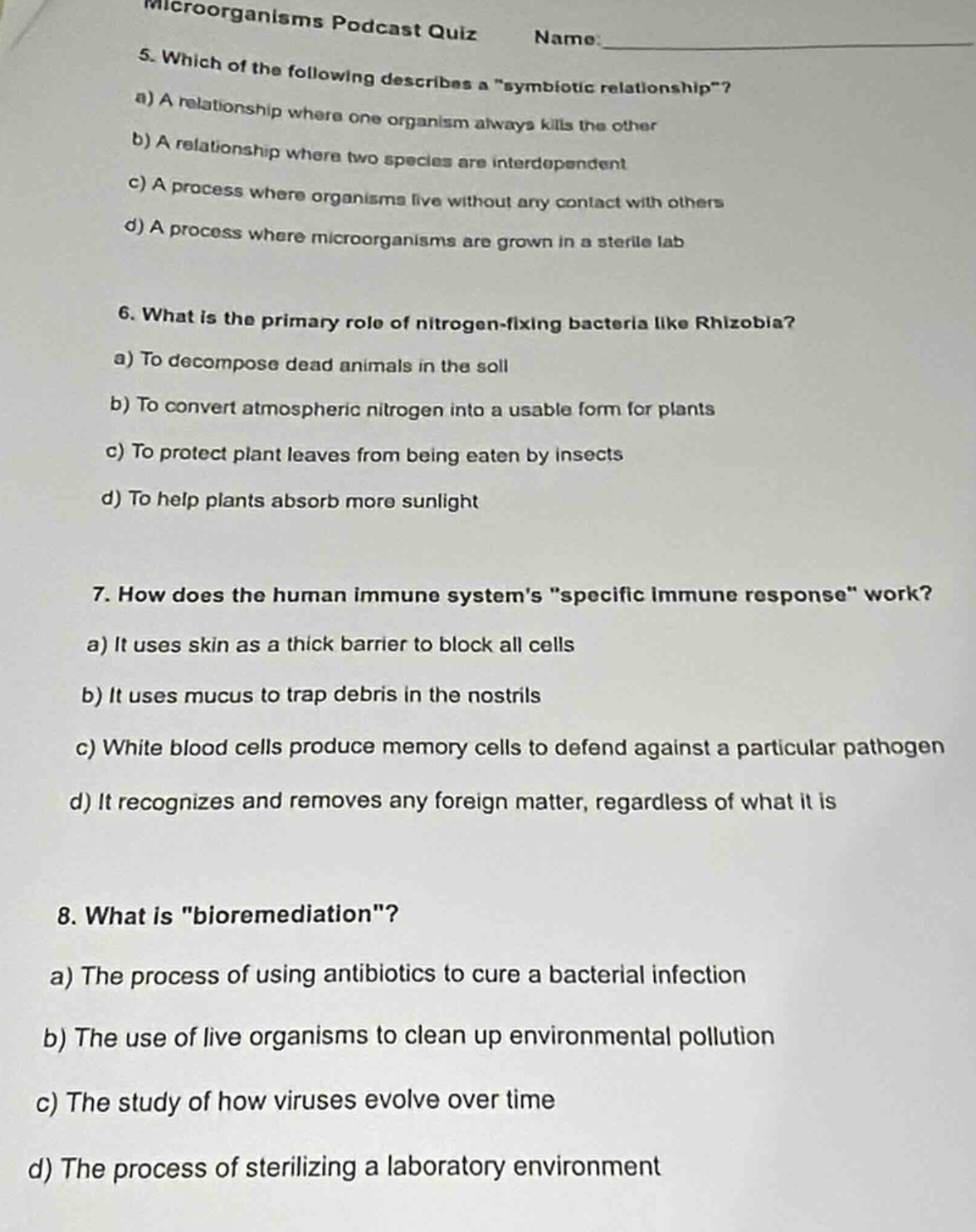 microorganisms podcast quiz name: 5. which of the following describes a…
