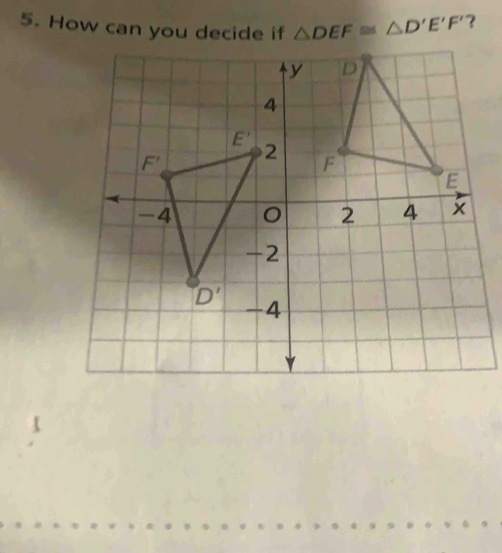 5. how can you decide if $\\triangle def \\cong \\triangle def$?