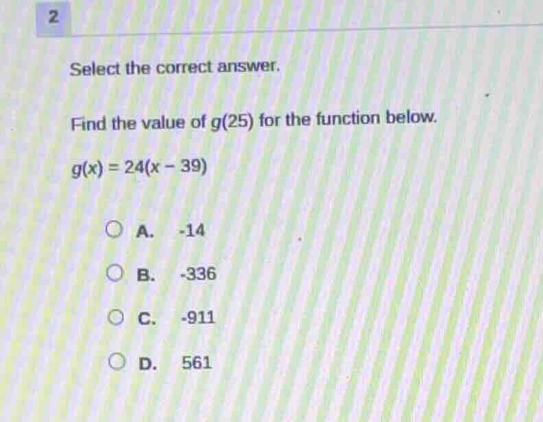 2 select the correct answer. find the value of g(25) for the function b…