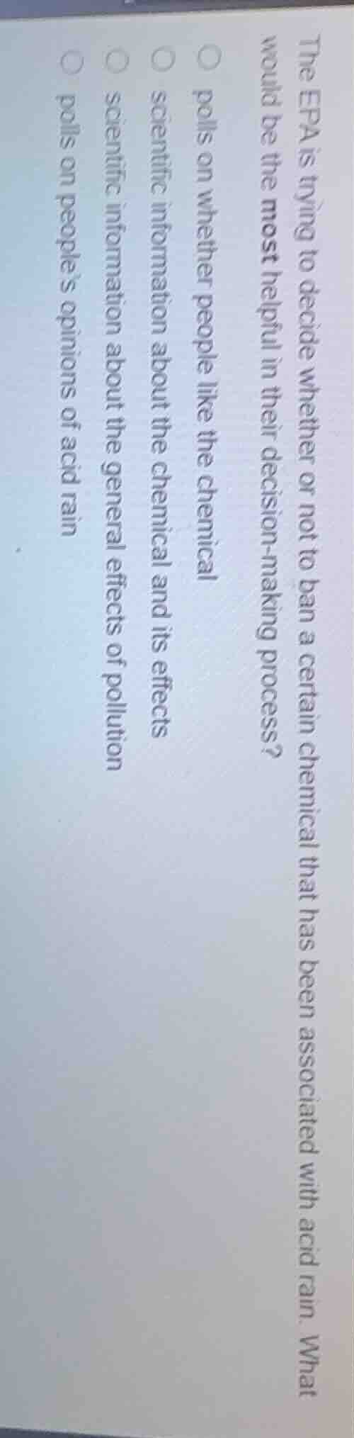 the epa is trying to decide whether or not to ban a certain chemical th…
