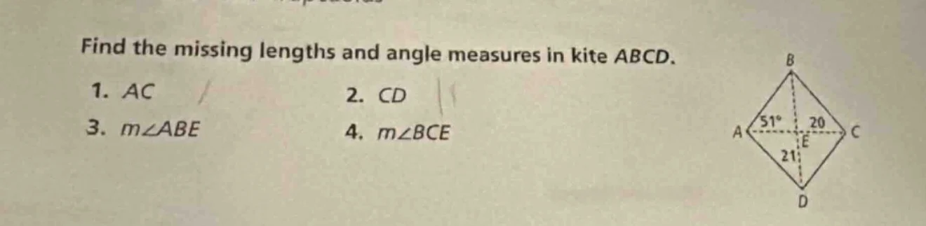find the missing lengths and angle measures in kite abcd. 1. ac 2. cd 3…