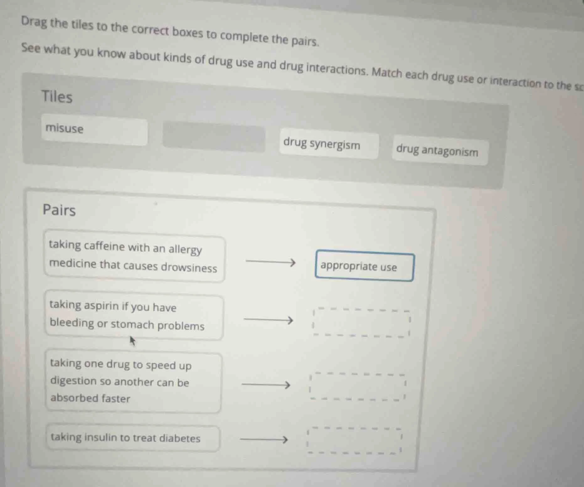 drag the tiles to the correct boxes to complete the pairs. see what you…