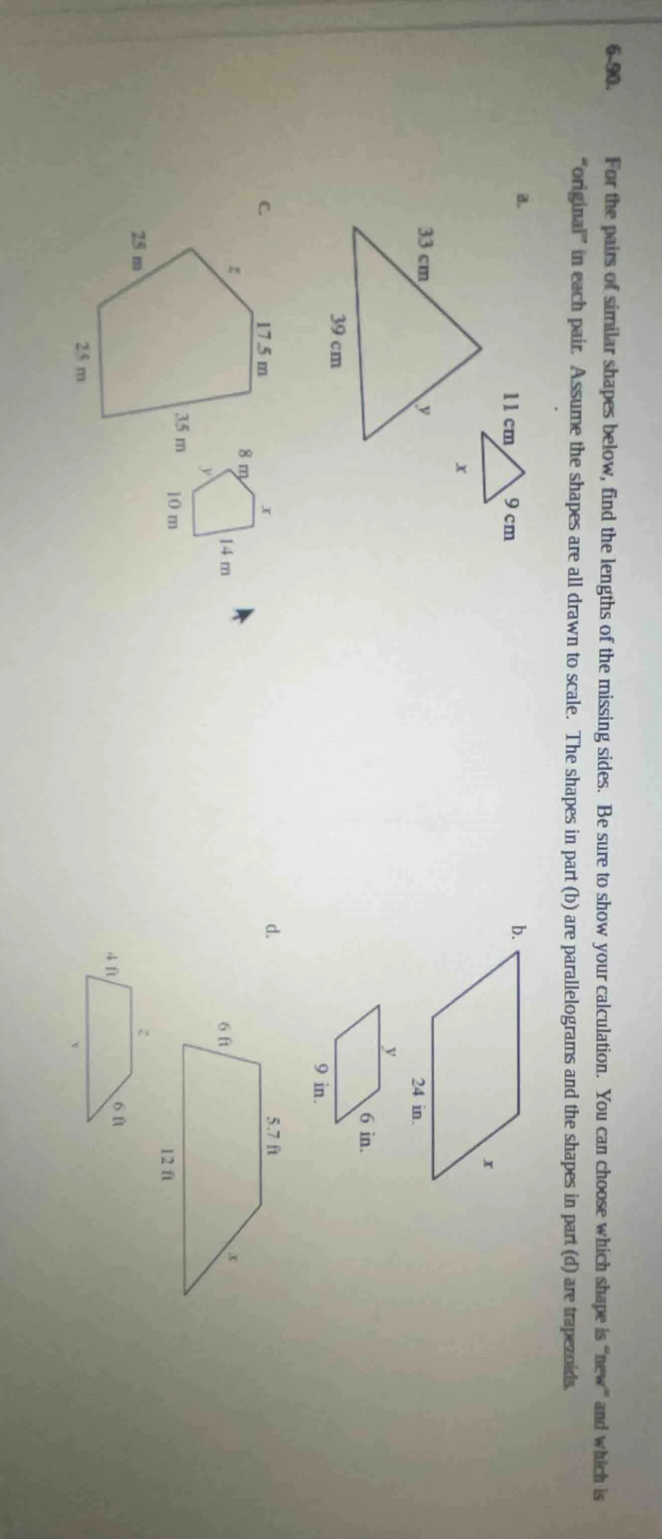 6-90. for the pairs of similar shapes below, find the lengths of the mi…