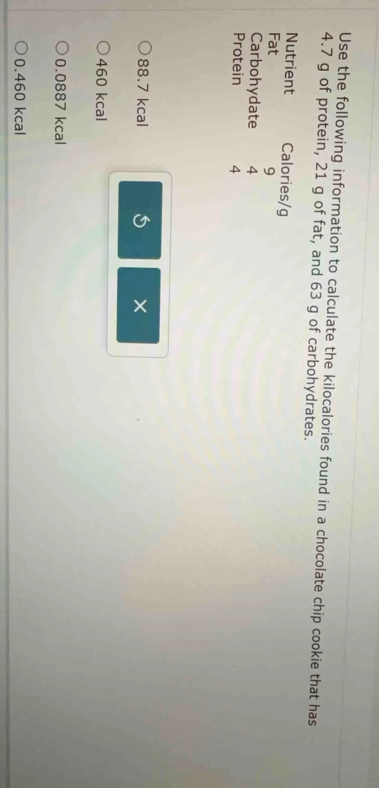 use the following information to calculate the kilocalories found in a …