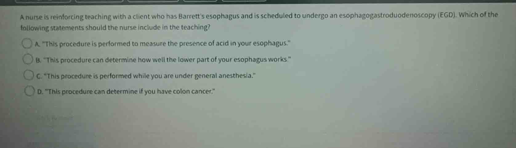 a nurse is reinforcing teaching with a client who has barretts esophagu…