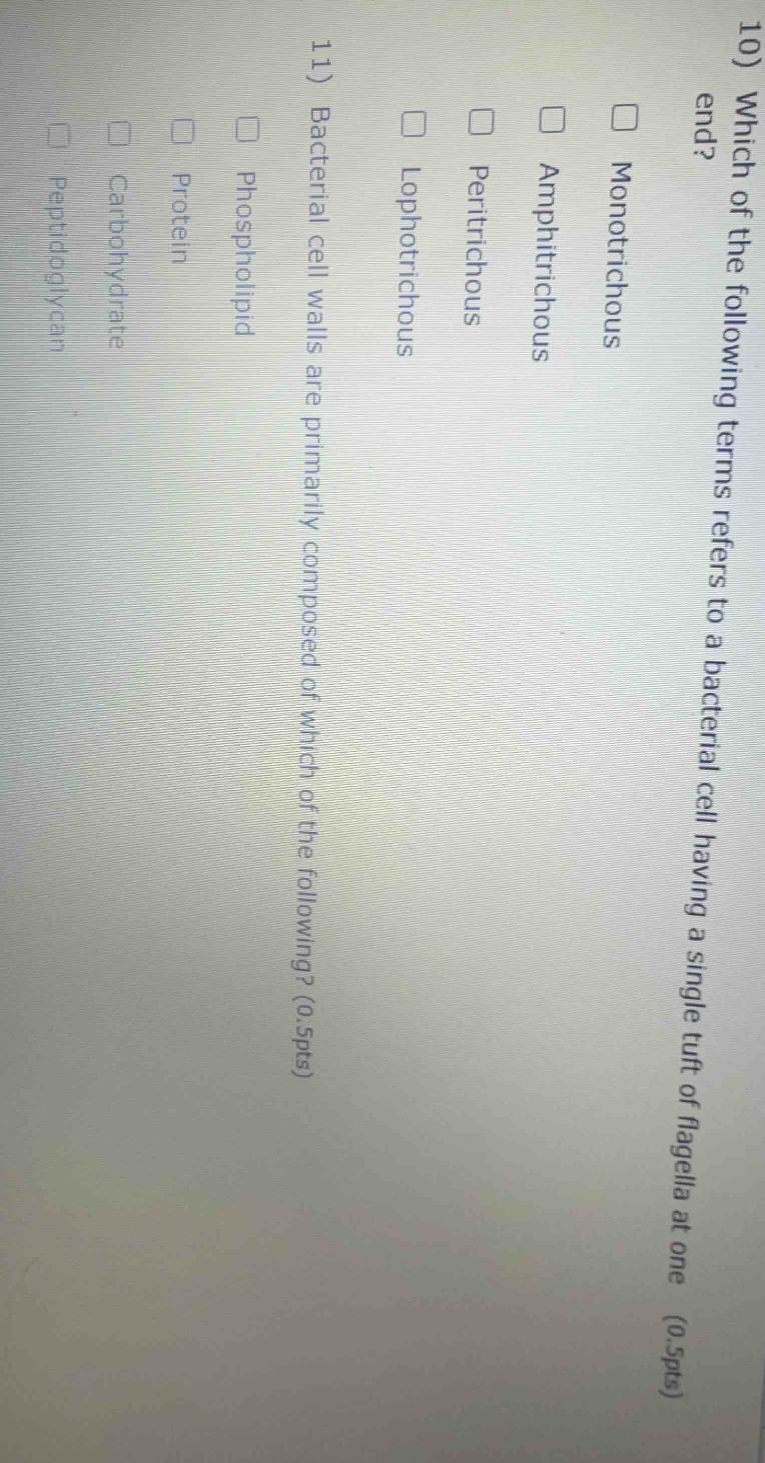 10) which of the following terms refers to a bacterial cell having a si…