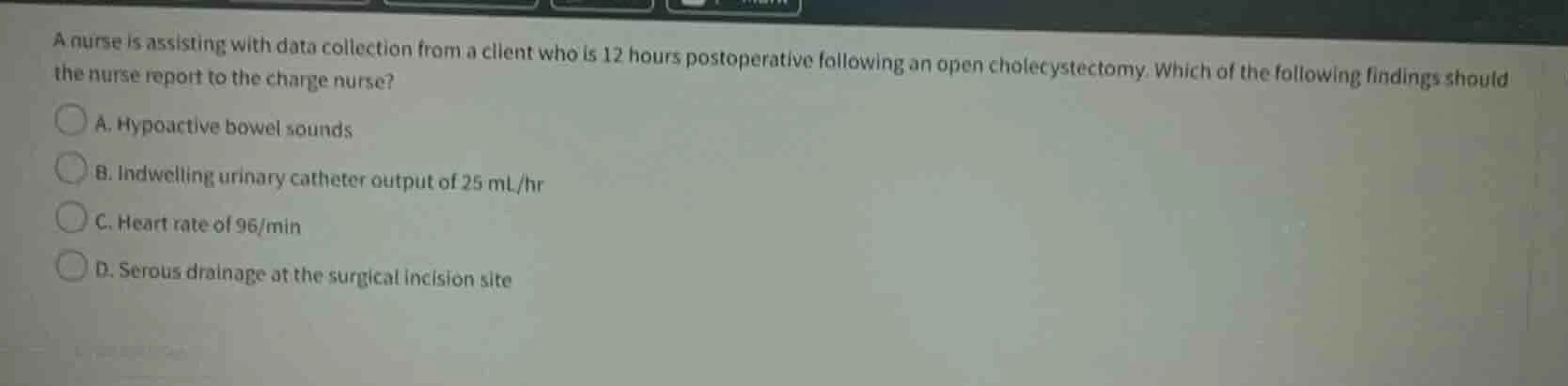a nurse is assisting with data collection from a client who is 12 hours…