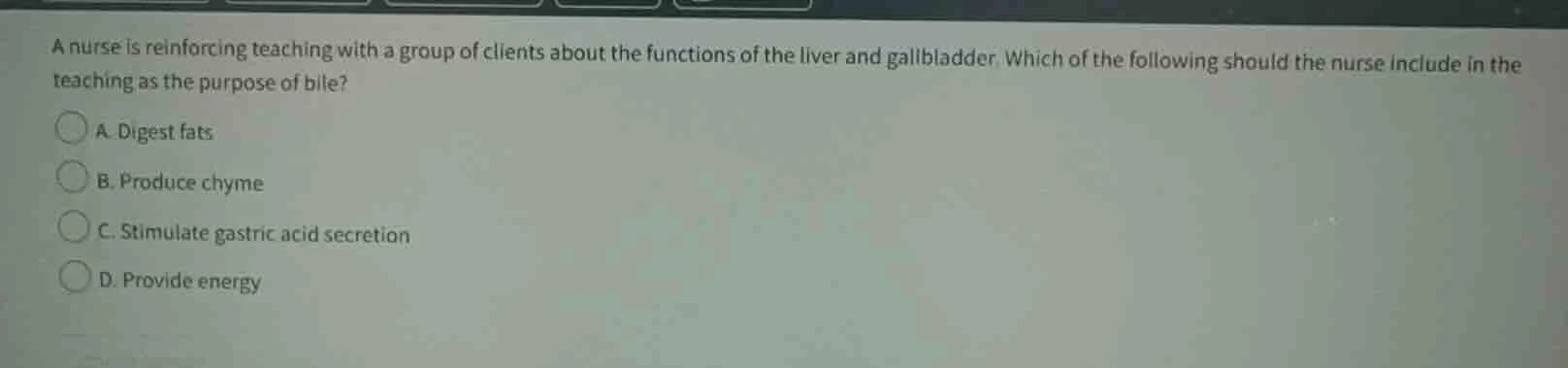 a nurse is reinforcing teaching with a group of clients about the funct…