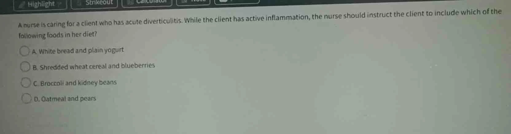 a nurse is caring for a client who has acute diverticulitis. while the …