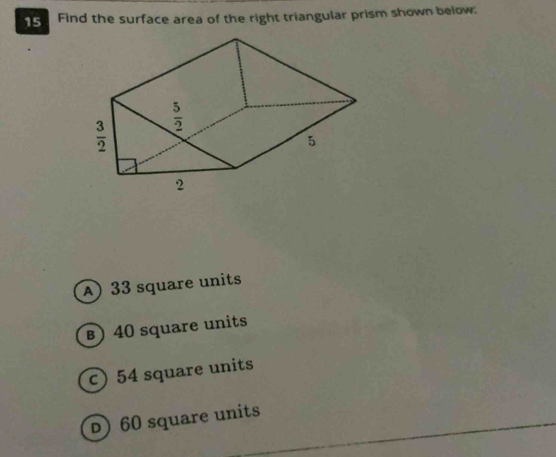 15 find the surface area of the right triangular prism shown below. a 3…