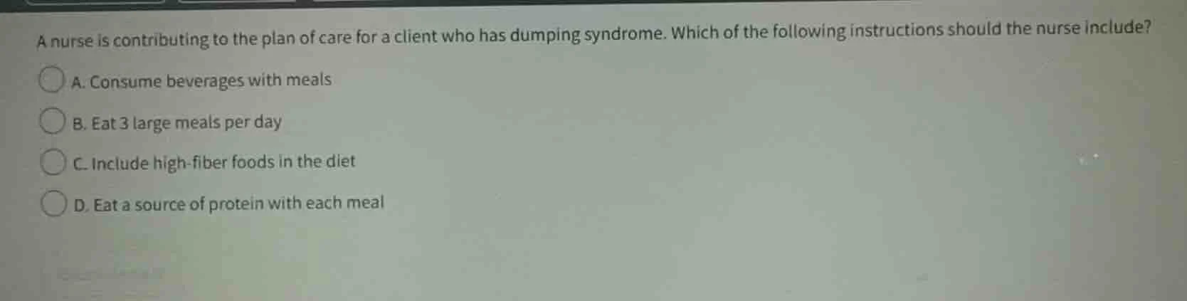 a nurse is contributing to the plan of care for a client who has dumpin…