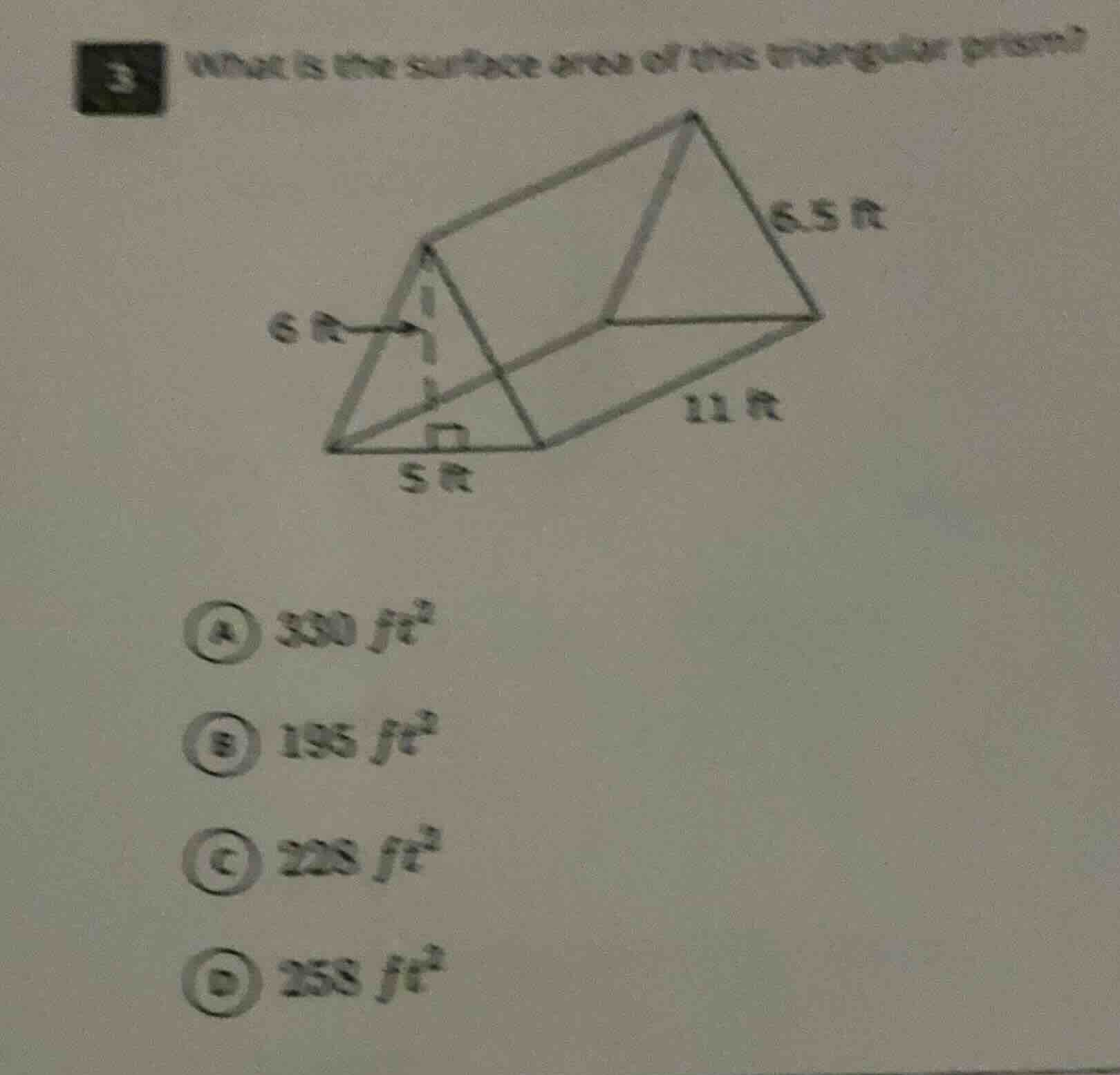 3 what is the surface area of this triangular prism? 6 ft 5 ft 6.5 ft 1…