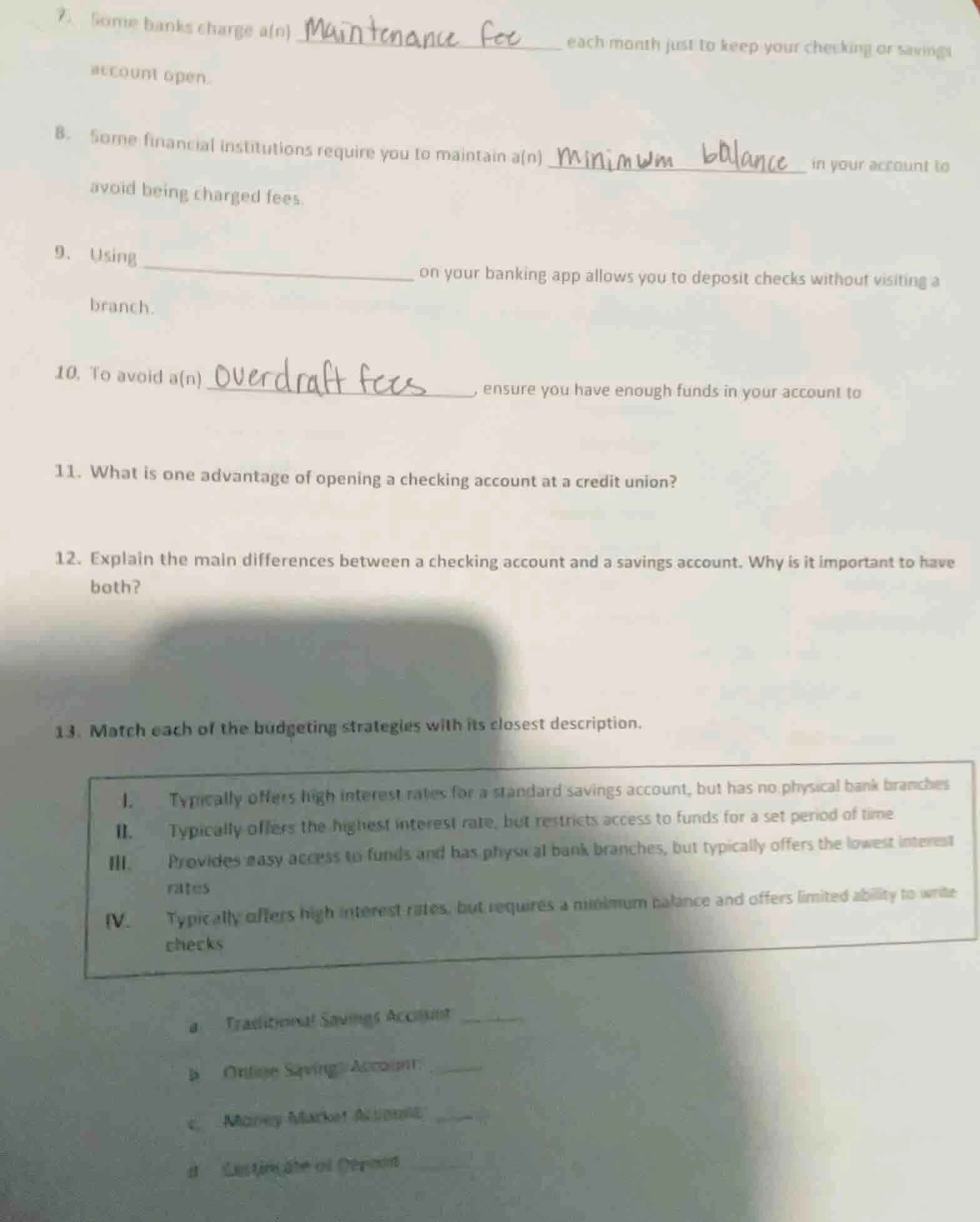 7. some banks charge a(n) maintenance fee each month just to keep your …