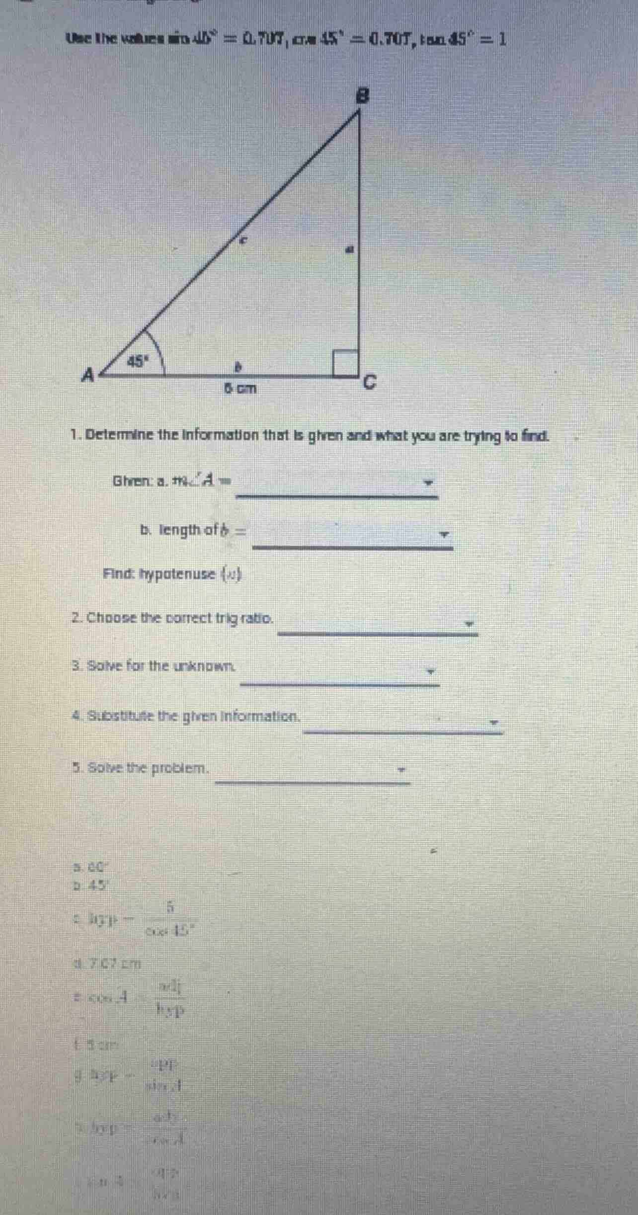 use the values $sin 45^circ = 0.707, cos 45^circ = 0.707, \tan 45^circ …
