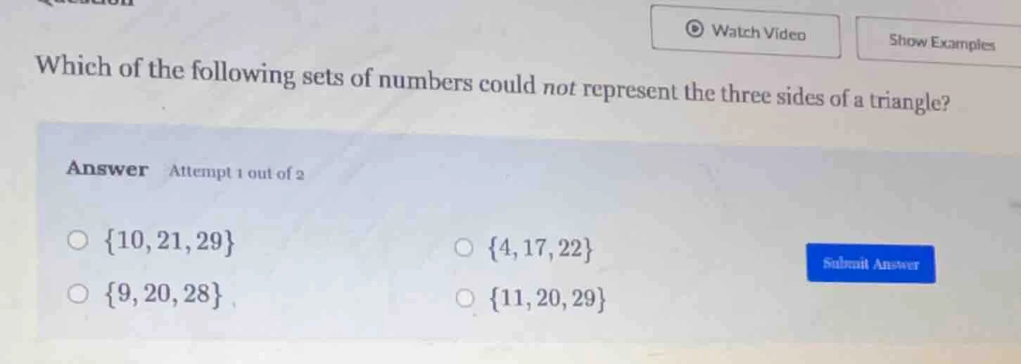 which of the following sets of numbers could not represent the three si…